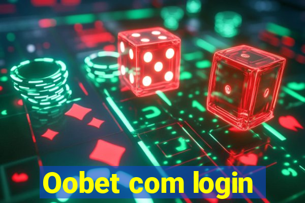 Oobet com login